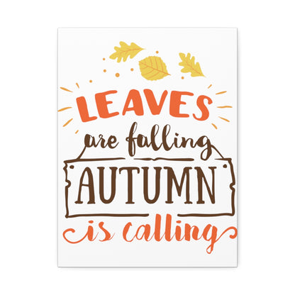 Farmhouse Wall Art - Canvas Sign - Leaves Are Falling Autumn Is Calling