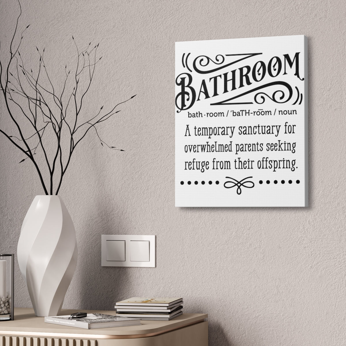 Farmhouse Decor - Bathroom Wall Art - Canvas Sign - Temporary Sanctuary For Parents