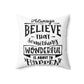 Farmhouse Decor - Always Believe Something Wonderful Is About To Happen